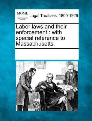 Labor Laws and Their Enforcement(English, Paperback, unknown)