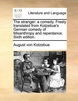 The Stranger(English, Paperback, Kotzebue August Von)