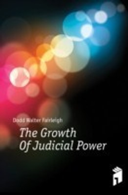 The Growth of Judicial Power(English, Paperback, unknown)
