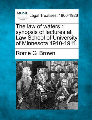 The Law of Waters(English, Paperback, Brown Rome G)