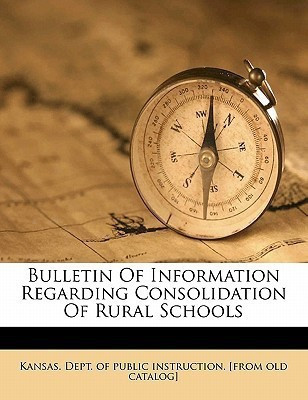 Bulletin of Information Regarding Consolidation of Rural Schools(English, Paperback, unknown)