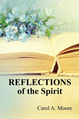 Reflections of the Spirit(English, Paperback, Moore Carol a)