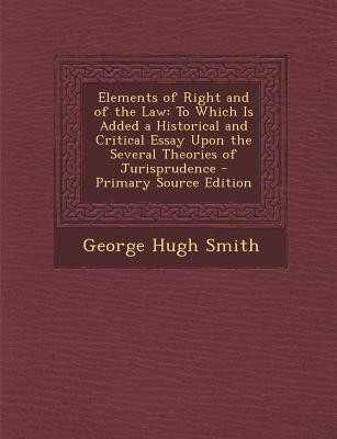 Elements of Right and of the Law(English, Paperback, Smith George Hugh)