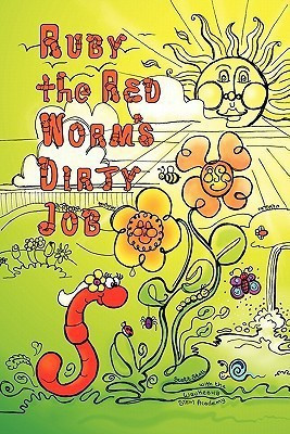 Ruby the Red Worm's Dirty Job(English, Paperback, Stoll Scott)