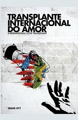 International Love Transplant(English, Paperback, Ott Diane)