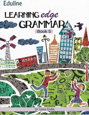 EDULINE LEARNING EDGE GRAMMAR CLASS 5(English, Paperback, DR. USHA DUTTA)