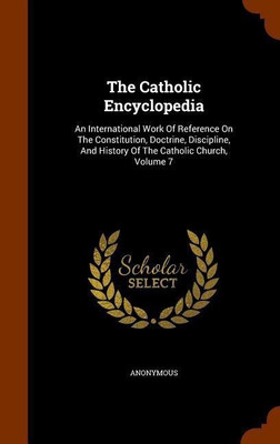 The Catholic Encyclopedia(English, Hardcover, Anonymous)