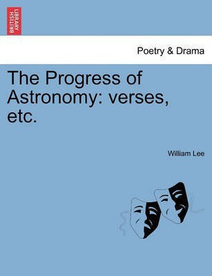 The Progress of Astronomy(English, Paperback, Lee William)