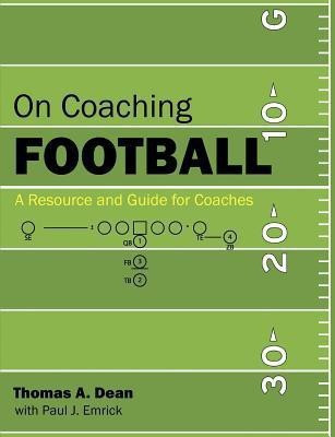 On Coaching Football(English, Paperback, Dean Thomas A)