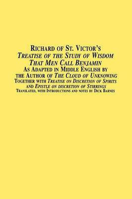 Richard of St. Victor's Treatise of the Study of Wisdom That Men Call Benjamin as Adapted in Middle English by the Author of the Cloud of Unknowing to(English, Paperback, unknown)