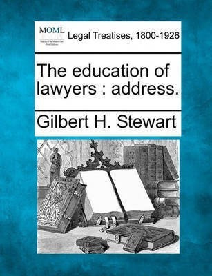 The Education of Lawyers(English, Paperback, Stewart Gilbert H)