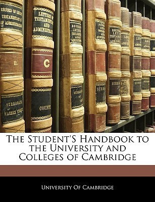 The Student's Handbook to the University and Colleges of Cambridge(English, Paperback / softback, unknown)