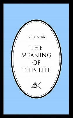 The Meaning of This Life(English, Paperback, Bo Yin ra)