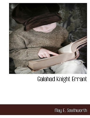 Galahad Knight Errant(English, Paperback, Southworth May E)