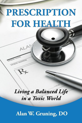 Prescription for Health(English, Paperback, Gruning Alan W)