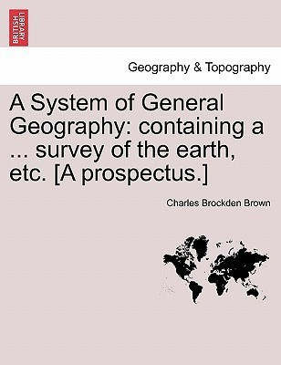 A System of General Geography(English, Paperback, Brown Charles Brockden)