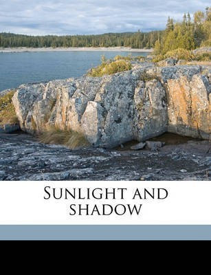 Sunlight and Shadow(English, Paperback, unknown)
