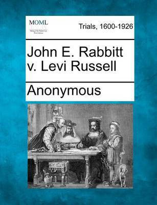 John E. Rabbitt V. Levi Russell(English, Paperback, Anonymous)