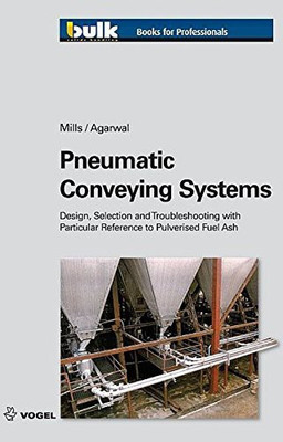 Pneumatic Conveying Systems: Design, Selection & Troubleshooting with Particular Reference to Pulverised Fuel Ash, 2e(English, Hardcover, Vijay Agarwal David Mills)