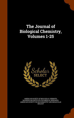 The Journal of Biological Chemistry, Volumes 1-25(English, Hardcover, unknown)