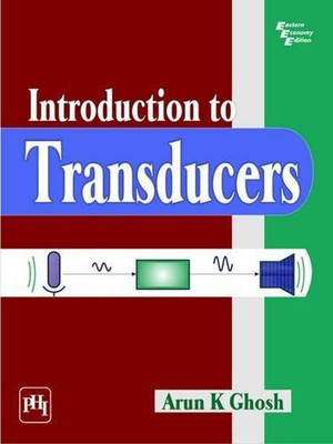 Introduction to Transducers(English, Paperback, Ghosh Arun K.)