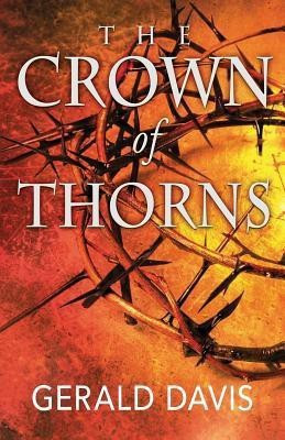 The Crown of Thorns(English, Paperback, Davis Gerald)