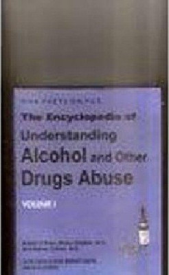 ENCYCLOPEDIA OF UNDERSTANDING ALCOHOL AND OTHER DRUGS ABUSE SET OF 2 VOLS 01 Edition(English, Hardcover, Robert O'Brien Morris Chafetz Sidney Cohen)