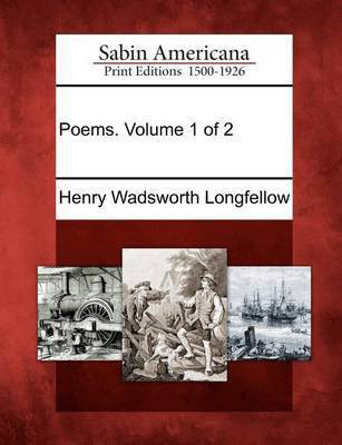 Poems. Volume 1 of 2(English, Paperback, Longfellow Henry Wadsworth)