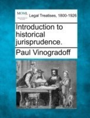 Introduction to Historical Jurisprudence.(English, Paperback, Vinogradoff Paul)