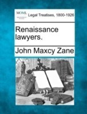 Renaissance Lawyers.(English, Paperback, Zane John Maxcy)