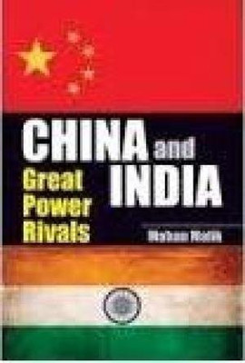 China and India:Great Power Rivals(English, Hardcover, Malik Mohan)