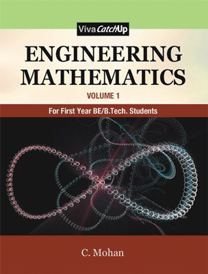 Engineering Mathematics For First year BE/B.Tech. Students (Volume - 1)(English, Paperback, C. Mohan)