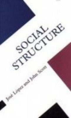 Social Structure(English, Paperback, Lopez Jose)