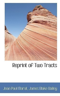 Reprint of Two Tracts(English, Paperback, Paul Marat James Blake Bailey Jean)