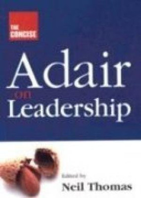 Concise Adair on Leadership,the(English, Paperback, Thomas Neil)