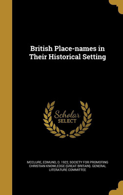 British Place-names in Their Historical Setting(English, Hardcover, unknown)