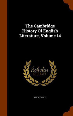 The Cambridge History Of English Literature, Volume 14(English, Hardcover, Anonymous)