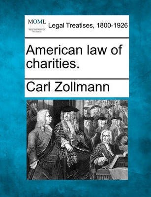 American law of charities.(English, Paperback, Zollmann Carl)