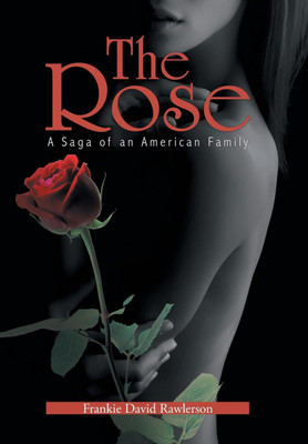 The Rose(English, Hardcover, Rawlerson Frankie David)
