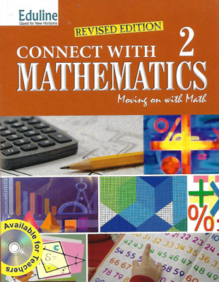 EDULINE REVISED EDITION CONNECT WITH MATHEMATICS (MOVING ON WITH MATH) CLASS 2(English, Paperback, SUNITHA NAMBIAR, ANEESH)