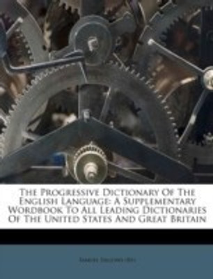 The Progressive Dictionary Of The English Language(English, Paperback / softback, (Bp ) Samuel Fallows)