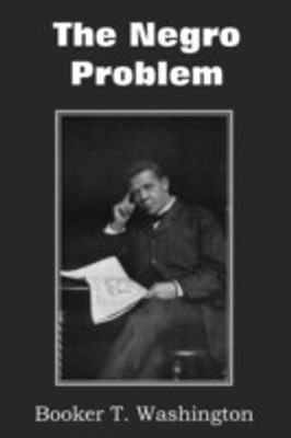 The Negro Problem(English, Paperback, Washington Booker T)