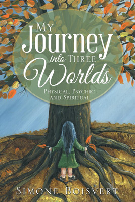 My Journey into Three Worlds(English, Paperback, Boisvert Simone)