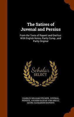 The Satires of Juvenal and Persius(English, Hardcover, Stocker Charles William)
