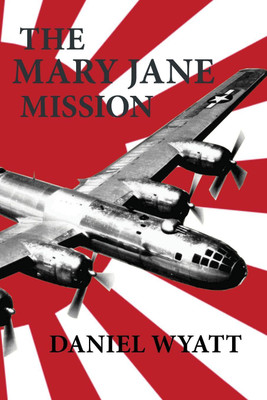 The Mary Jane Mission(English, Paperback, Wyatt Daniel)