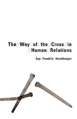 Way of the Cross in Human Relations(English, Paperback, Hershberger Guy Franklin)