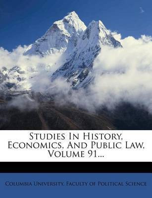 Studies in History, Economics, and Public Law, Volume 91...(English, Paperback, unknown)