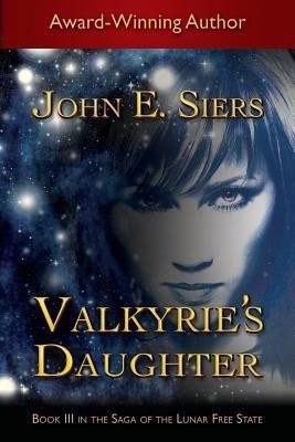 Valkyrie's Daughter(English, Paperback, Siers John E)