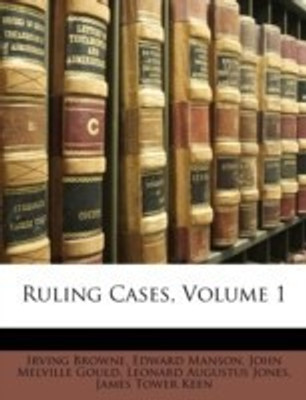 Ruling Cases, Volume 1(English, Paperback, Browne Irving)