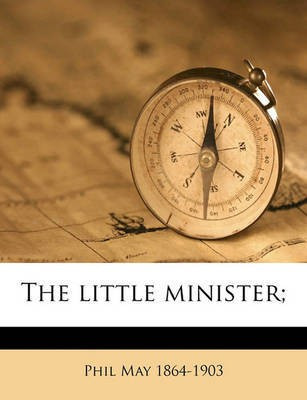The Little Minister;(English, Paperback, May Phil)